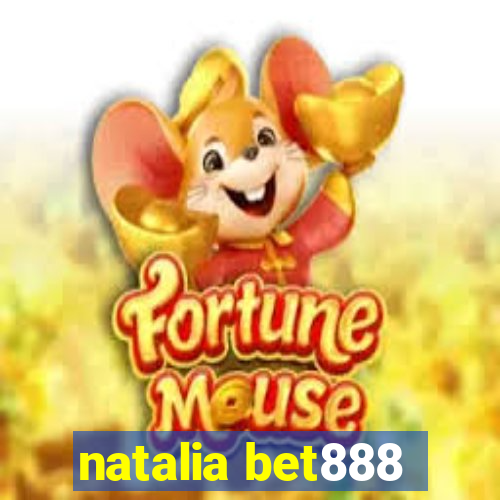 natalia bet888